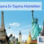 Yurtdışına Ev Taşıma Hizmetleri